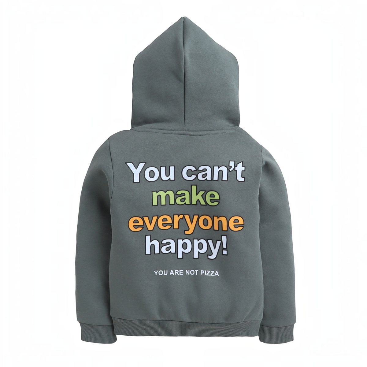 victor and jane boys olive hoodie with back graphic print saying You can't make everyone happy! You are not pizza