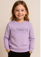 Girls' - Œflowers Make Me Happy” Sweatshirt